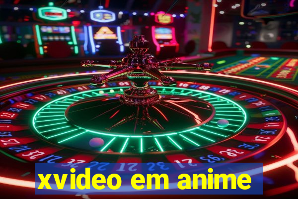 xvideo em anime